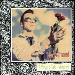 Marc Almond : A Virgin's Tale - Volume 1